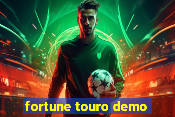 fortune touro demo